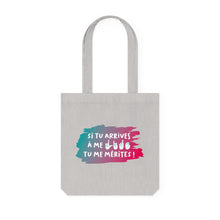 Charger l'image dans la galerie, Tote Bag "Si tu arrives à me lire, tu me mérites !"