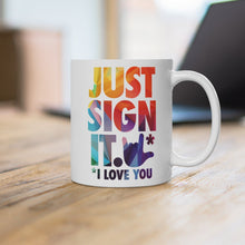 Charger l'image dans la galerie, Mug "Just Sign It"