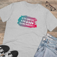 Charger l'image dans la galerie, T-shirt unisexe "Si tu arrives à me lire, tu me mérites !"