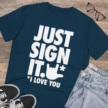 Charger l'image dans la galerie, T-shirt unisexe - "Just Sign it"