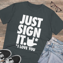 Charger l'image dans la galerie, T-shirt unisexe - "Just Sign it"