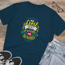 Charger l'image dans la galerie, T-shirt unisexe "L'œil sert d'oreille au sourd" 3