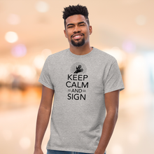 Charger l'image dans la galerie, T-shirt unisexe "Keep Calm and Sign"