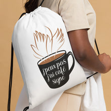 Charger l'image dans la galerie, Sac à cordon "J'peux pas j'ai café signe"