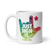 Charger l'image dans la galerie, Mug "Just Sign It"