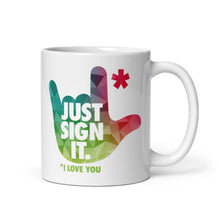 Charger l'image dans la galerie, Mug "Just Sign It"