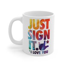 Charger l'image dans la galerie, Mug "Just Sign It"
