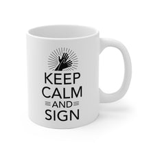 Charger l'image dans la galerie, Mug "Keep Calm and Sign"
