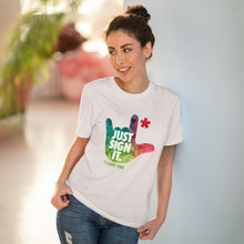 Charger l&#39;image dans la galerie, T-shirt unisexe - &quot;Just Sign it&quot; 2
