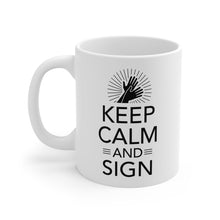 Charger l'image dans la galerie, Mug "Keep Calm and Sign"
